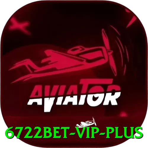 6722bet - VIP Plus - ⚡ apk